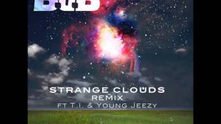 BoB ft TI Young Jeezy - Strange Clouds Remix