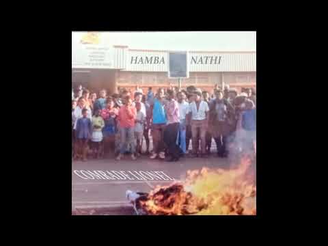 COMRADE LIONEL - HAMBA NATHI -TRACK 1 - JOE SLOVO