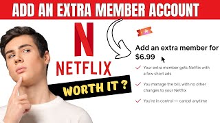 How to Add Extra Member on Netflix   2025