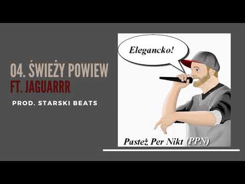 Pasteż Per Nikt ft. Jaguarrr - Świeży powiew [prod. Starski]