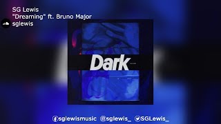 SG Lewis | "Dreaming" ft. Bruno Major