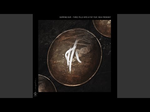 Three Pills Into A Fist (Original Mix)