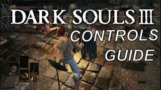 DARK SOULS 3 | PC Controls Guide