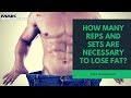 How Many Reps and Sets are Necessary to Lose Fat?
