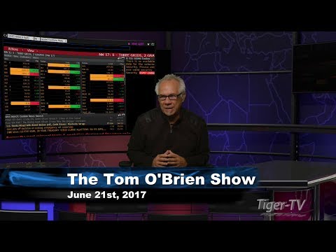 June 21st Tom O'Brien Show on TFNN - 2017