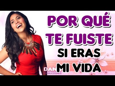 Por Qué te Fuiste - Maricarmen Marin (Letra)