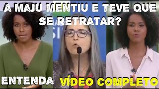 A MAJU MENTIU? ELA TEVE QUE SE RETRATAR (VÍDEO COMPLETO)