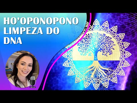 Ho'oponopono e Oração de Limpeza Profunda do DNA e Sistema Familiar | Pratique por 21 dias | 432Hz.