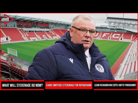 Steve Evans LEAVES Stevenage and JOINS Rotherham United! | Football News 2024 | Chall Chats