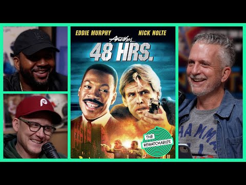 ‘Another 48 Hrs’ With Bill Simmons Chris Ryan, and Van Lathan | The Rewatchables