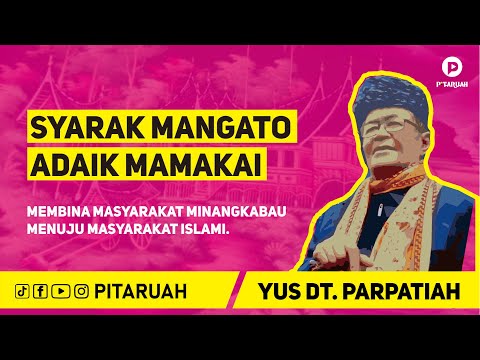 PITARUAH - SYARAK MANGATO ADAIK MAMAKAI (FULL) - Yus Dt. Parpatiah