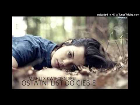 Mishu x Kwiecien-Ostatni list do Ciebie