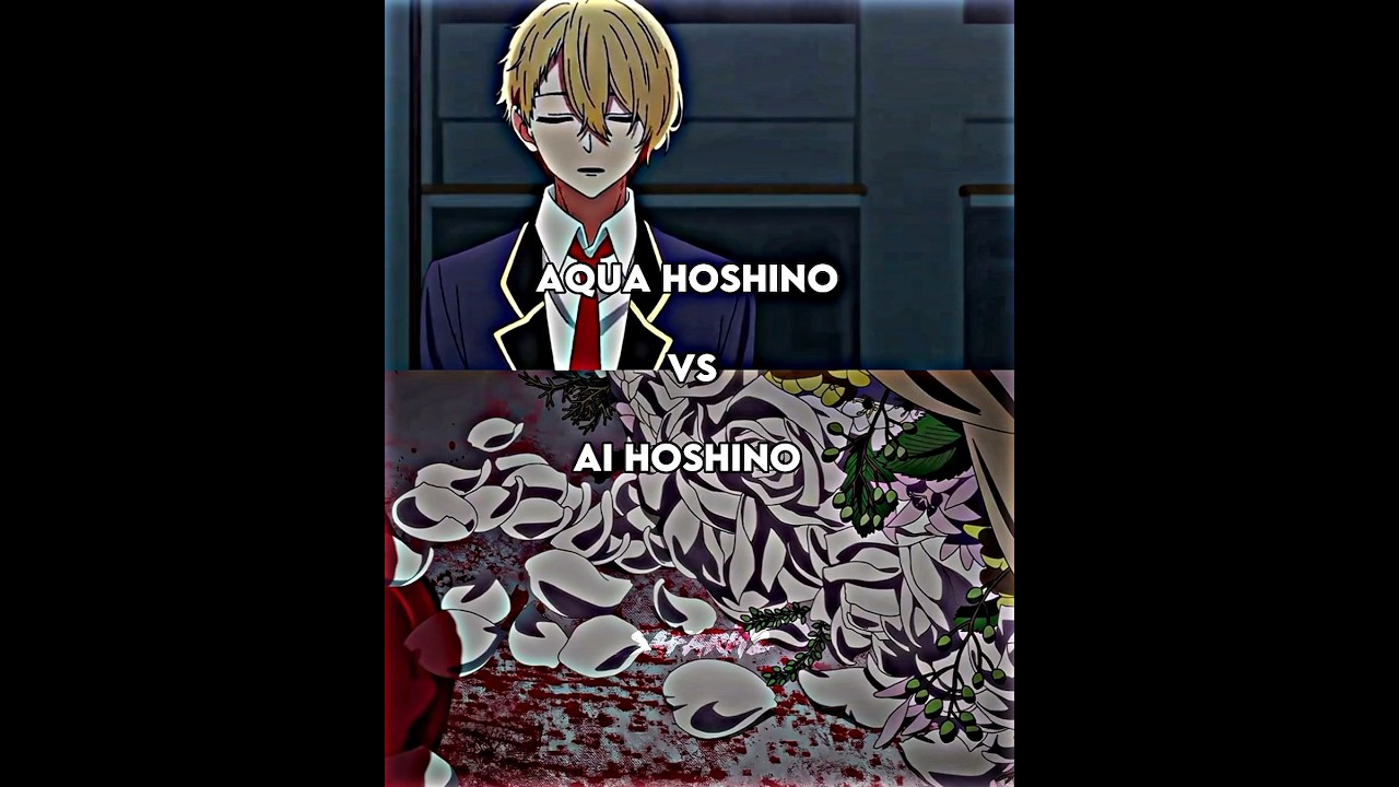 Aqua Hoshino vs Ai Hoshino | Oshi no ko #anime #animeedit #shorts #viral