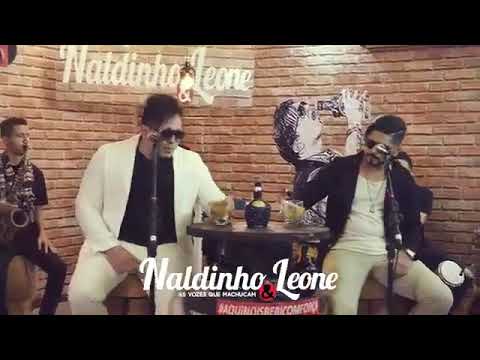 Naldinho e Leone - Oh Linda (DVD DEPOIS DA CACHAÇA )