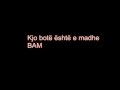 Bam - Kjo Bote Eshte E Madhe