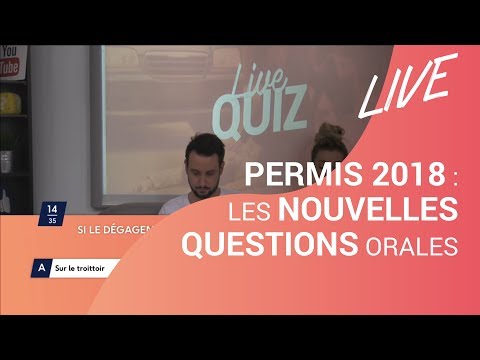 Permis 2018 : les nouvelles questions orales - en LIVE