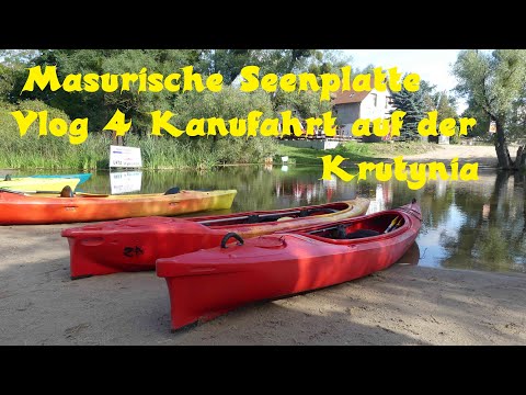 Krutynia Fluss Polen ,6 Länder Trip . Vlog 4 :Kanufahrt auf Polens schönsten Kanufluß  !