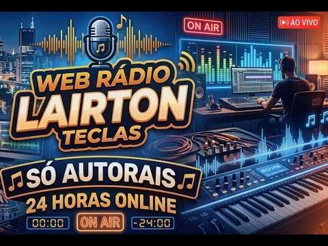 Web Rádio Lairton Teclas (Só Autorais)