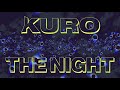The Night by Kuro