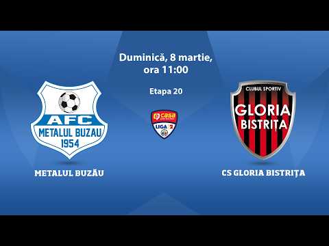 Liga 2 Casa Pariurilor, Etapa 20: Metalul Buzău - CS Gloria Bistrița