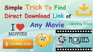*Simple Trick To Find Direct Download Link of Any Movie [100% Working]