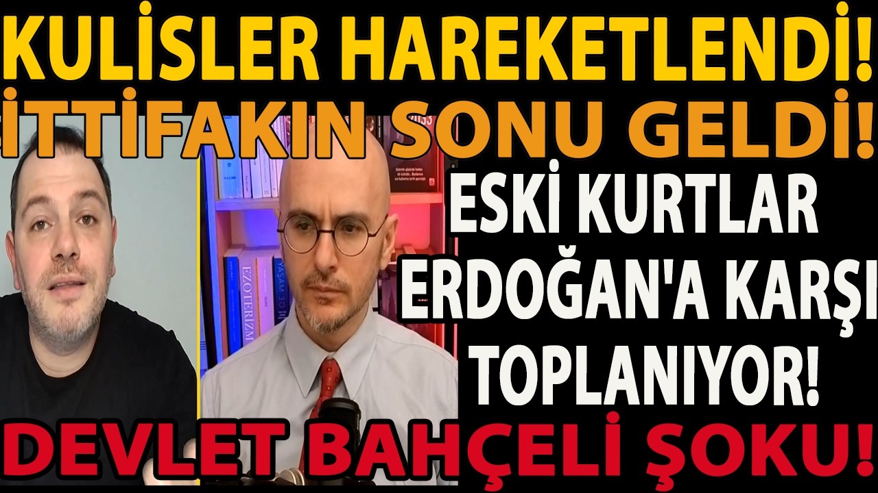 KULİSLER HAREKETLENDİ! İTTİFAKIN SONU GELDİ! BAHÇELİ ŞOKU! ESKİ KURTLAR ERDOĞAN'A KARŞI TOPLANIYOR!