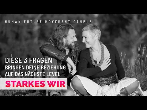 Starkes WIR | Diese 3 Fragen bringen deine Beziehung auf das nächste Level | Folge 47
