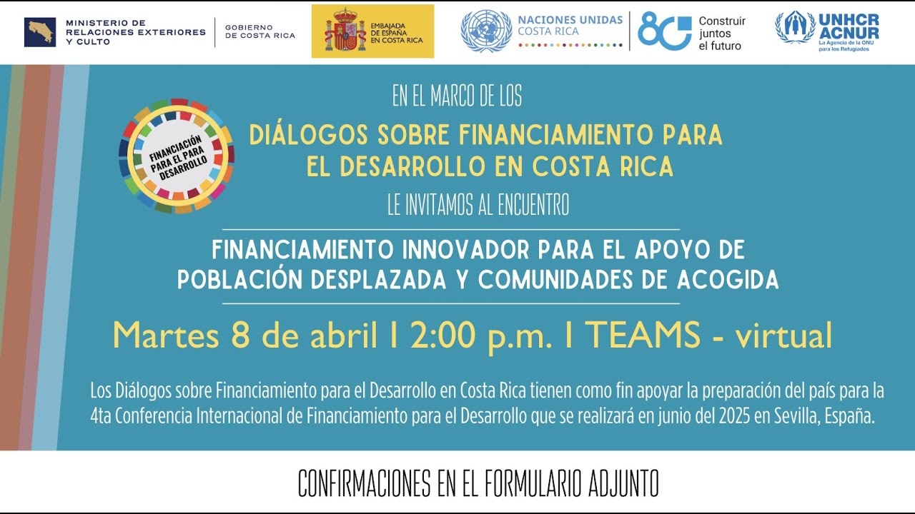 Primer Diálogo: Financiamiento Innovador para el Apoyo de Población Desplazada y ...