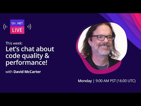 On .NET Live - Let's chat about code quality & performance!