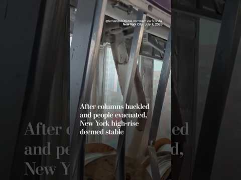 After columns buckled and people evacuated, New York high-rise deemed stable