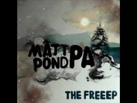 Matt Pond PA- Amazing Life