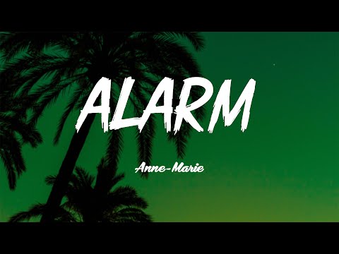 ALARM - Anne Marie (Lyrics/Vietsub)