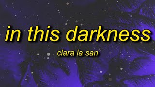 Clara La San In This Darkness Lyrics i never had thoughts that control me Mp4 3GP & Mp3