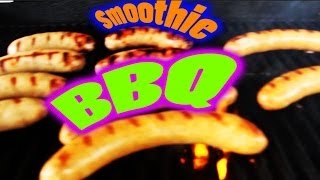 1st Annual Smoothie BBQ