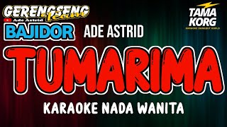 Download lagu TUMARIMA KARAOKE!! Ade Astrid - BAJIDOR mp3 Download lagu TUMARIMA KARAOKE!! Ade Astrid - BAJIDOR mp3