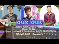 Duk Duk New Kaubru Song 2020