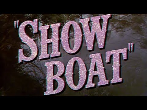Show Boat (1951) Approved | Drama, Family, Musical, Romance   Trailer