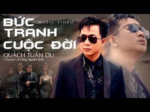Bức tranh cuộc đời - Quách Tuấn Du