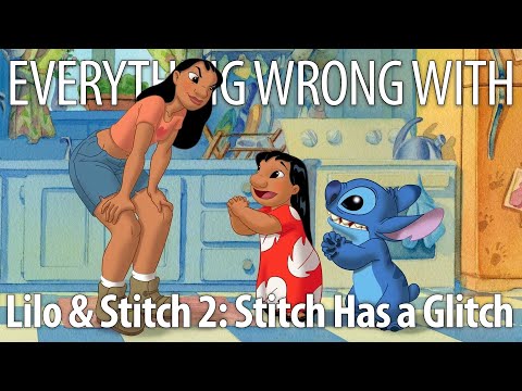 Everything Wrong With Lilo & Stitch 2: Stitch Has a Glitch In 16 Minutes Or Less