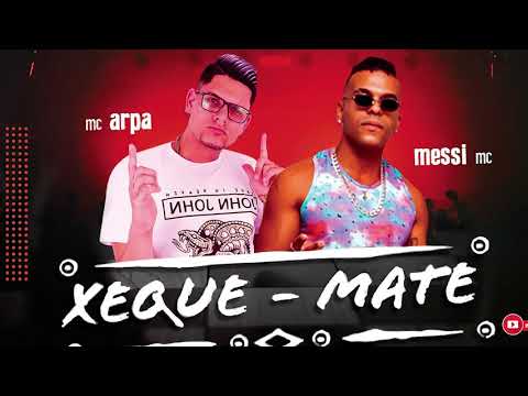 MC ARPA E MESSI MC - XEQUE MATE - BREGATRAP