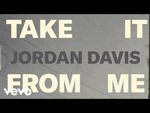 Jordan Davis - Take It From Me (Official Lyric Video)