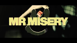 Mr Misery Music Video