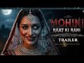 Mohini Raat Ki Rani Horror Comedy Movie Trailer 2026