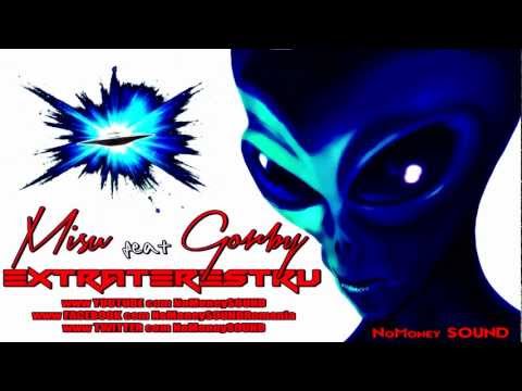 Misu ft. Gorby - Extraterestru