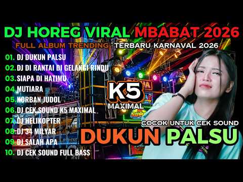 DJ DUKUN PALSU_J HOREG MBABAT MBABAT VIRAL TIKTOK_FULL ALBUM TERBARU FULL ALBUM 2026_DJ RAZKA46 PRO