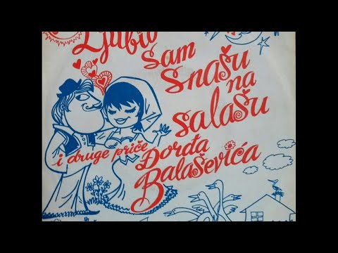 ĐORĐE BALAŠEVIĆ - Ljubio sam snasu na salasu - (Audio 1978) HD