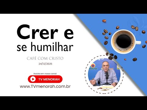 Café com Cristo 24/12/2025