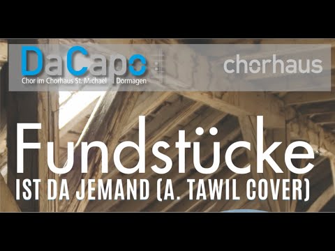 Ist da jemand (A.Tawil/Arr. Oliver Gies) - DaCapo Fundstücke 2023