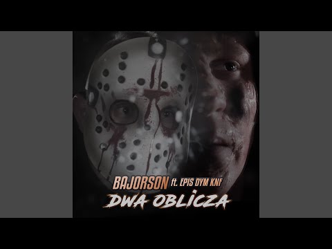Dwa oblicza (feat. Epis DYM KNF)