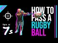 How to Pass a Rugby Ball (Beginners Guide: 3 steps) 4K | This is 7s Ep9